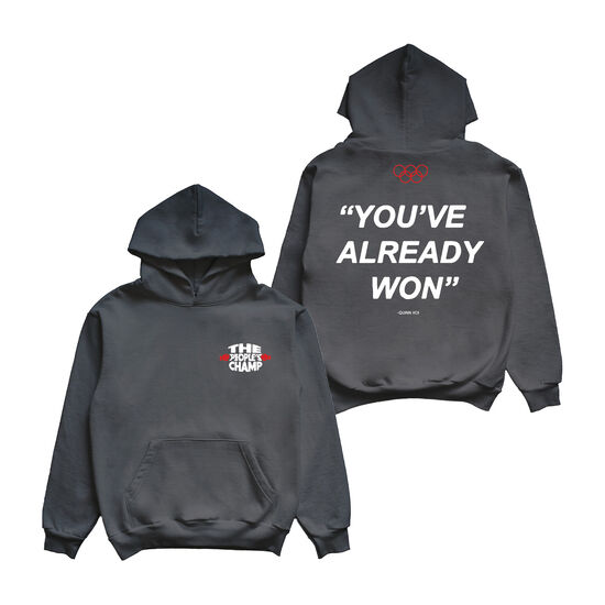 You’ve Already Won Hoodie You’ve Already Won Hoodie